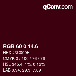カラーコード: RGB 60 0 14.6 | qconv.com