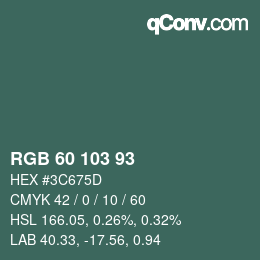 Color code: RGB 60 103 93 | qconv.com
