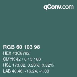 カラーコード: RGB 60 103 98 | qconv.com
