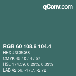 カラーコード: RGB 60 108.8 104.4 | qconv.com