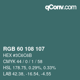 カラーコード: RGB 60 108 107 | qconv.com