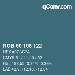 Color code: RGB 60 108 122 | qconv.com