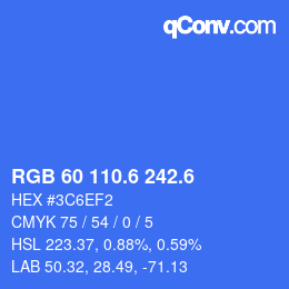 カラーコード: RGB 60 110.6 242.6 | qconv.com