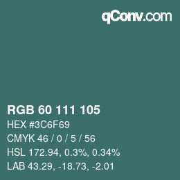 カラーコード: RGB 60 111 105 | qconv.com