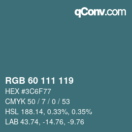 颜色代码: RGB 60 111 119 | qconv.com