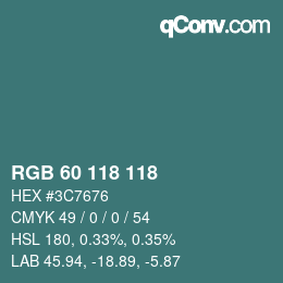 カラーコード: RGB 60 118 118 | qconv.com