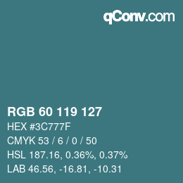 カラーコード: RGB 60 119 127 | qconv.com