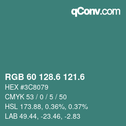 カラーコード: RGB 60 128.6 121.6 | qconv.com
