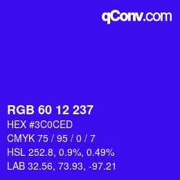 カラーコード: RGB 60 12 237 | qconv.com