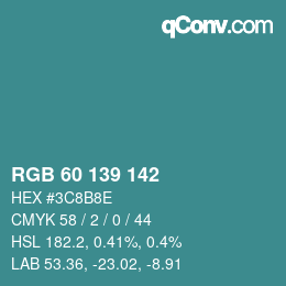 カラーコード: RGB 60 139 142 | qconv.com