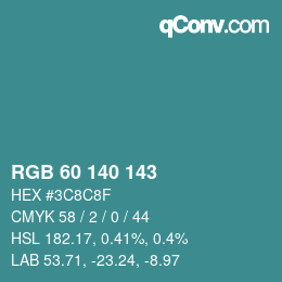 カラーコード: RGB 60 140 143 | qconv.com