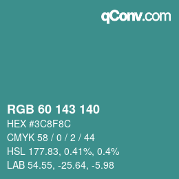 カラーコード: RGB 60 143 140 | qconv.com