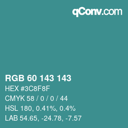 カラーコード: RGB 60 143 143 | qconv.com
