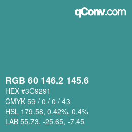 カラーコード: RGB 60 146.2 145.6 | qconv.com