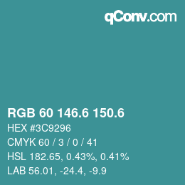 カラーコード: RGB 60 146.6 150.6 | qconv.com