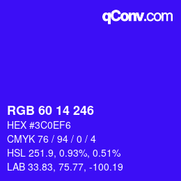 カラーコード: RGB 60 14 246 | qconv.com