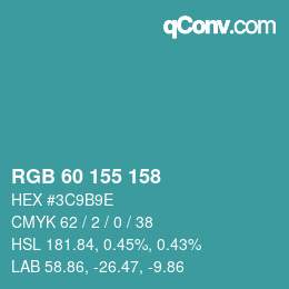 カラーコード: RGB 60 155 158 | qconv.com