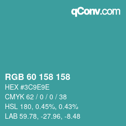 Color code: RGB 60 158 158 | qconv.com