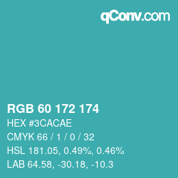 カラーコード: RGB 60 172 174 | qconv.com