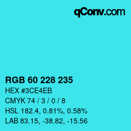 Color code: RGB 60 228 235 | qconv.com