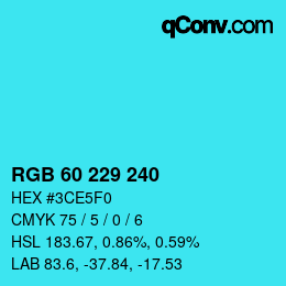 Color code: RGB 60 229 240 | qconv.com