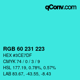 Color code: RGB 60 231 223 | qconv.com