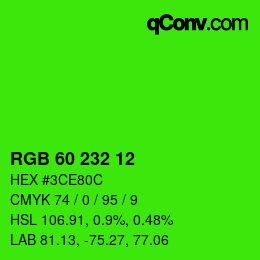 Color code: RGB 60 232 12 | qconv.com
