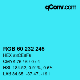 カラーコード: RGB 60 232 246 | qconv.com