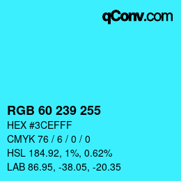 Color code: RGB 60 239 255 | qconv.com