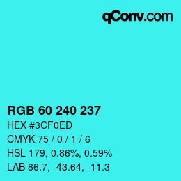 カラーコード: RGB 60 240 237 | qconv.com