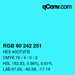 カラーコード: RGB 60 242 251 | qconv.com