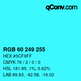 Color code: RGB 60 249 255 | qconv.com
