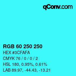 Color code: RGB 60 250 250 | qconv.com