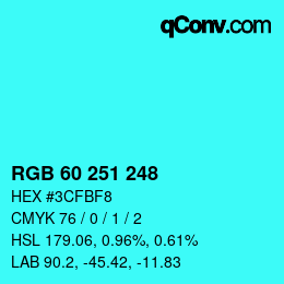 Color code: RGB 60 251 248 | qconv.com