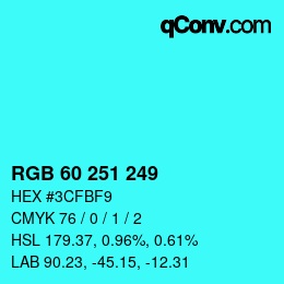 カラーコード: RGB 60 251 249 | qconv.com