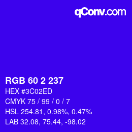 カラーコード: RGB 60 2 237 | qconv.com