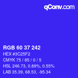 カラーコード: RGB 60 37 242 | qconv.com