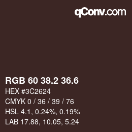 カラーコード: RGB 60 38.2 36.6 | qconv.com