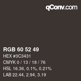 カラーコード: RGB 60 52 49 | qconv.com