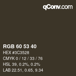 Color code: RGB 60 53 40 | qconv.com