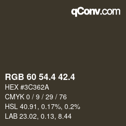 カラーコード: RGB 60 54.4 42.4 | qconv.com