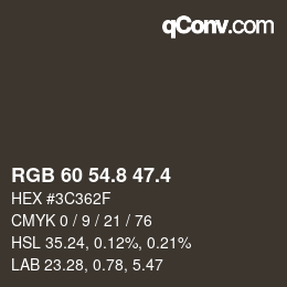 カラーコード: RGB 60 54.8 47.4 | qconv.com