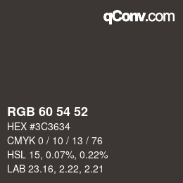 カラーコード: RGB 60 54 52 | qconv.com