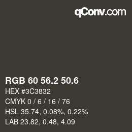 カラーコード: RGB 60 56.2 50.6 | qconv.com