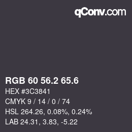 カラーコード: RGB 60 56.2 65.6 | qconv.com