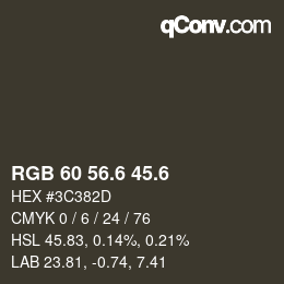 カラーコード: RGB 60 56.6 45.6 | qconv.com