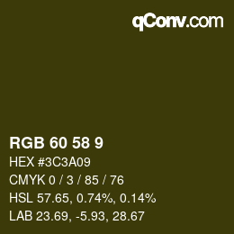 Color code: RGB 60 58 9 | qconv.com