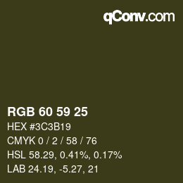 Color code: RGB 60 59 25 | qconv.com