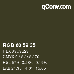 Color code: RGB 60 59 35 | qconv.com