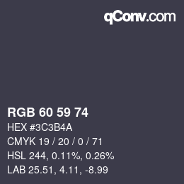 カラーコード: RGB 60 59 74 | qconv.com